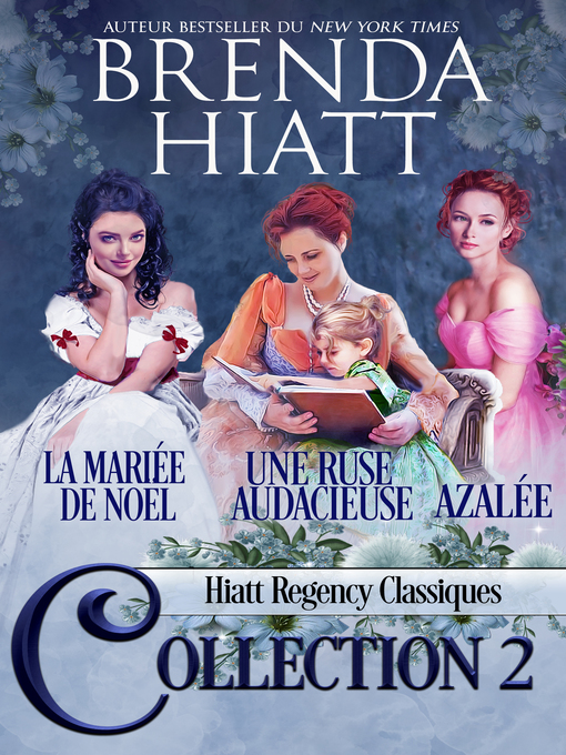 Title details for Hiatt Regency Classiques Collection 2 by Brenda Hiatt - Available
